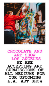 Chocolate 🍫 & Art 🖼️ Los Angeles