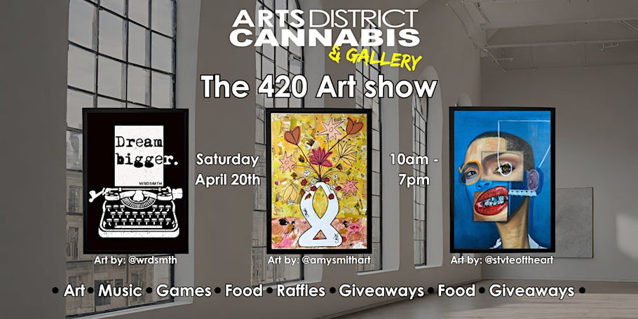 Arts District Cannabis presents "A 420 Art Show"